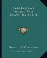 John Barclay's Argenis and Bacon's Secret Life