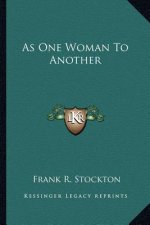 As One Woman to Another