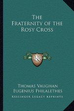 The Fraternity of the Rosy Cross