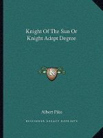 Knight of the Sun or Knight Adept Degree