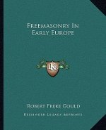 Freemasonry in Early Europe