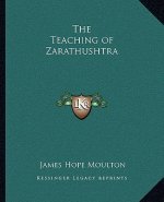 The Teaching of Zarathushtra