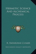 Hermetic Science and Alchemical Process
