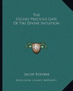 The Highly Precious Gate of the Divine Intuition