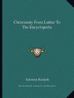 Christianity from Luther to the Encyclopedia