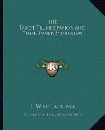 The Tarot Trumps Major and Their Inner Symbolism
