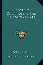 Esoteric Christianity and the Sacraments