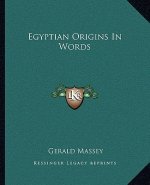Egyptian Origins in Words