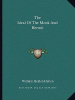 The Ideal of the Monk and Hermit