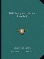 Self Mastery and Nature's Little Bill