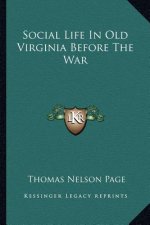 Social Life in Old Virginia Before the War