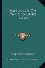Empedocles on Etna and Other Poems