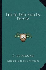 Life in Fact and in Theory