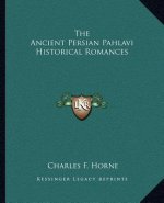 The Ancient Persian Pahlavi Historical Romances