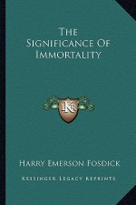 The Significance of Immortality
