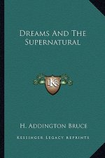 Dreams and the Supernatural