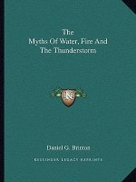 The Myths of Water, Fire and the Thunderstorm