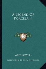 A Legend of Porcelain