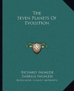 The Seven Planets of Evolution