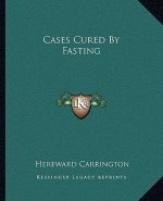 Cases Cured by Fasting