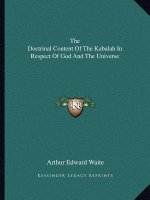 The Doctrinal Content of the Kabalah in Respect of God and the Universe