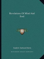 Revelations of Mind and Soul