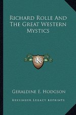 Richard Rolle and the Great Western Mystics