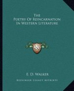 The Poetry of Reincarnation in Western Literature