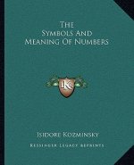 The Symbols and Meaning of Numbers