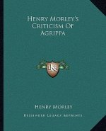 Henry Morley's Criticism of Agrippa