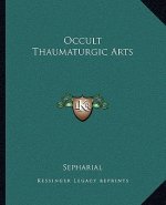 Occult Thaumaturgic Arts
