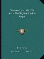 Teamwork and How to Attain the Highest Possible Wages