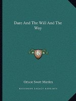 Dare and the Will and the Way