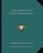 Who Were the Early Freemasons?