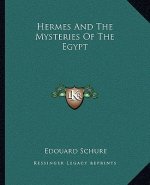 Hermes and the Mysteries of the Egypt