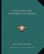 Plato and the Mysteries of Eleusis