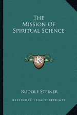 The Mission of Spiritual Science