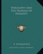 Theosophy and the Problem of Heredity