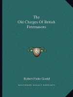 The Old Charges of British Freemasons