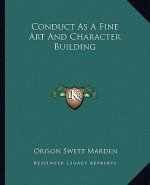 Conduct as a Fine Art and Character Building