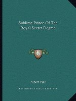 Sublime Prince of the Royal Secret Degree