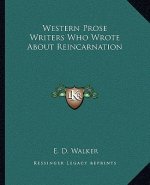 Western Prose Writers Who Wrote about Reincarnation