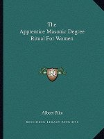 The Apprentice Masonic Degree Ritual for Women