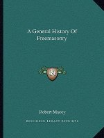 A General History of Freemasonry
