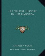 On Biblical History In The Haggada