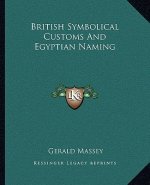 British Symbolical Customs and Egyptian Naming