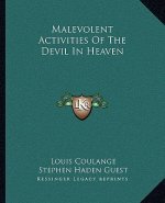 Malevolent Activities of the Devil in Heaven