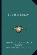 Life Is a Dream