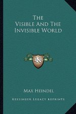 The Visible and the Invisible World
