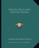 Crystal Balls and Crystal Gazing